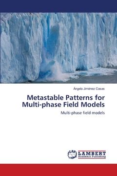 portada Metastable Patterns for Multi-phase Field Models (en Inglés)