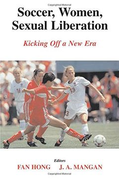 portada Soccer, Women, Sexual Liberation (Sport in the Global Society) (en Inglés)