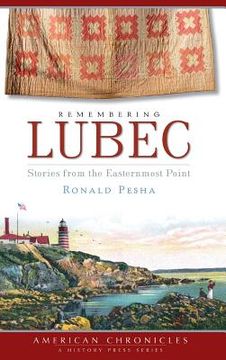 portada Remembering Lubec: Stories from the Easternmost Point (en Inglés)