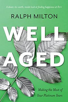 portada Well Aged: Making the Most of Your Platinum Years (en Inglés)