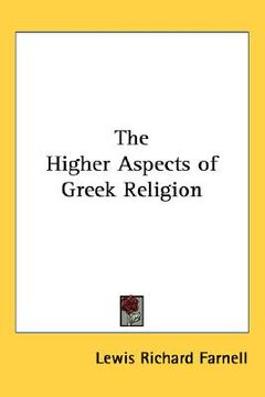 portada the higher aspects of greek religion (en Inglés)