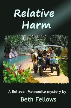 portada Relative Harm: A Belizean Mennonite mystery