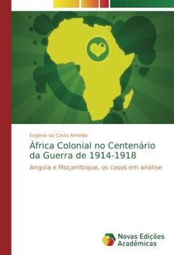 portada África Colonial no Centenário da Guerra de 1914-1918 (en Portugués)