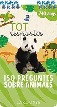 portada Tot Respostes. 150 Preguntes Sobre Animals (Larousse - Infantil (en Catalá)