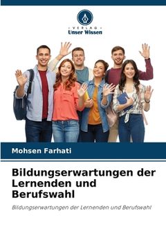 portada Bildungserwartungen der Lernenden und Berufswahl (in German)