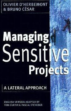 portada managing sensitive projects: a lateral approach (en Inglés)