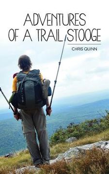 portada Adventures of a Trail Stooge (en Inglés)