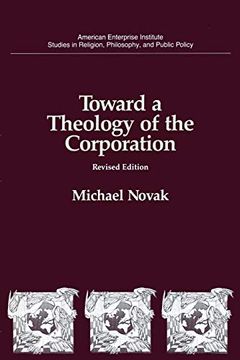 portada Toward a Theology of the Corporation (Studies in Religion, Philosophy, and Public Policy) 