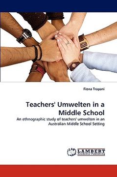 portada teachers' umwelten in a middle school (en Inglés)