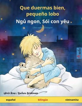 portada Que Duermas Bien, Pequeño Lobo - ng¿ Ngon, sói con yêu (Español - Vietnamita)