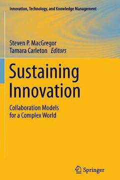 portada Sustaining Innovation: Collaboration Models for a Complex World (en Inglés)