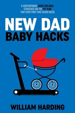 portada NEW DAD Baby Hacks (en Inglés)