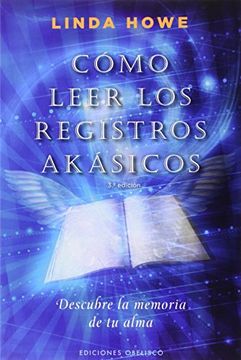 portada Cómo Leer los Registros Akásicos: Descubre la Memoria de tu Alma (in Spanish)