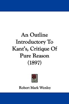 portada an outline introductory to kant's, critique of pure reason (1897) (en Inglés)
