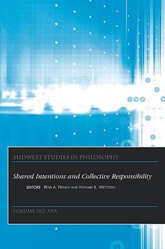 portada midwest studies in philosophy, volume xxx, shared intentions and collective responsibility