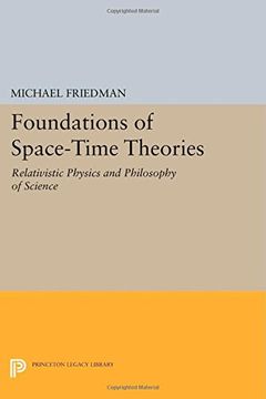 portada Foundations of Space-Time Theories: Relativistic Physics and Philosophy of Science (Princeton Legacy Library)