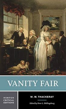 portada Vanity Fair: An Authoritative Text, Backgrounds and Contents Criticism (Norton Critical Editions) 