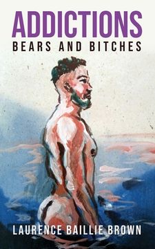portada Addictions: Bears and Bitches (in English)