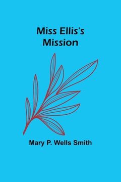 portada Miss Ellis's Mission (in English)