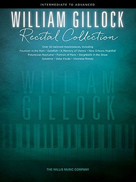 portada William Gillock Recital Collection: Intermediate to Advanced Level (en Inglés)