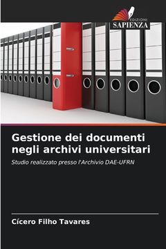portada Gestione dei documenti negli archivi universitari (en Italiano)