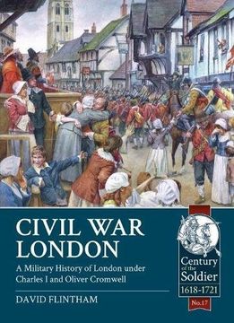 portada Civil War London: A Military History of London Under Charles I and Oliver Cromwell (en Inglés)