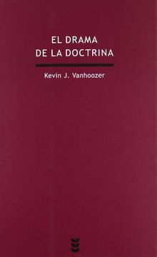 portada El Drama de la Doctrina: Una Perspectiva Canónico-Lingüística de la Teología Cristiana