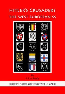 portada Hitler's Crusaders: The West European SS (en Inglés)