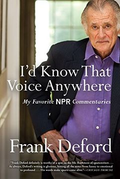 portada I'd Know That Voice Anywhere: My Favorite NPR Commentaries