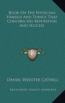 portada book on the physician himself and things that concern his reputation and success