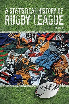 portada A Statistical History of Rugby League - Volume vi: Volume 6 (en Inglés)
