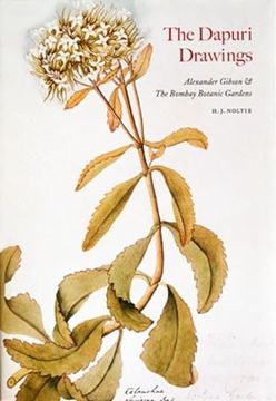 portada The Dapuri Drawings: Alexander Gibson & the Bombay Botanic Gardens (en Inglés)