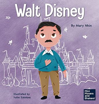 portada Walt Disney: A Kid'S Book About Making Your Dreams Come True (13) (en Inglés)