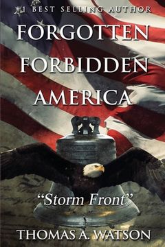 portada Forgotten Forbidden America: Storm Front (en Inglés)