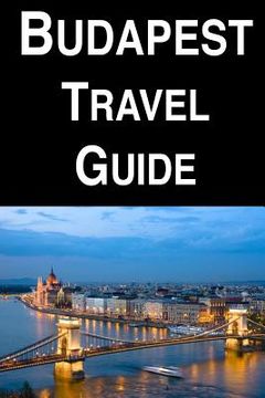 portada Budapest Travel Guide (en Inglés)