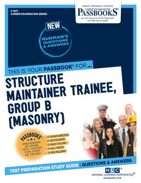 portada Structure Maintainer Trainee, Group B (Masonry) (C-1671): Passbooks Study Guide Volume 1671