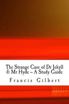portada The Strange Case of Dr Jekyll & Mr Hyde -- A Study Guide (en Inglés)