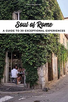 portada Soul of Rome: A Guide to 30 Exceptional Experiences [Idioma Inglés] (in English)
