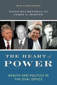 portada The Heart of Power: Health and Politics in the Oval Office 