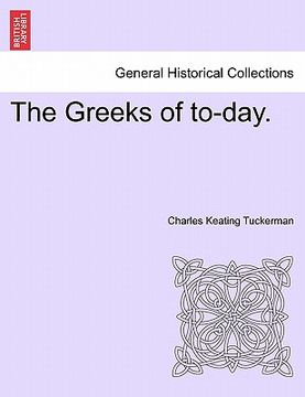 portada the greeks of to-day. (en Inglés)