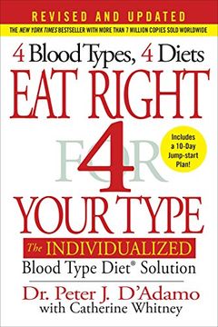portada Eat Right 4 Your Type (Revised and Updated): The Individualized Blood Type Diet® Solution (en Inglés)