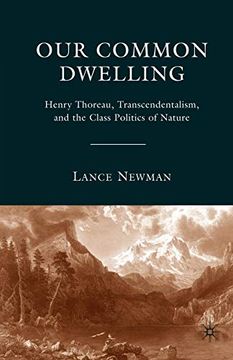portada Our Common Dwelling: Henry Thoreau, Transcendentalism, and the Class Politics of Nature (en Inglés)