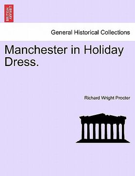 portada manchester in holiday dress. (en Inglés)