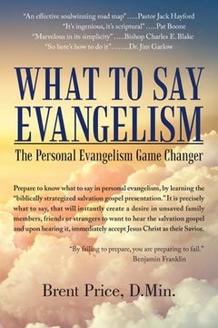 portada What to Say Evangelism: The Personal Evangelism Game Changer (en Inglés)