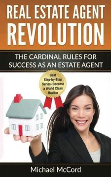 portada Real Estate Agent Revolution: The Cardinal Rules for Success as an Estate Agent (Generating Leads, Real Estate Investing, Real Estate) (Volume 1)