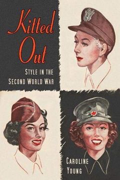 portada Kitted Out: Style and Youth Culture in the Second World war (en Inglés)