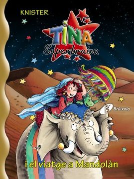 portada Tina Superbruixa i el viatge a Mandolan (Català - Brúixola - Tina Superbruixa) (in Catalá)