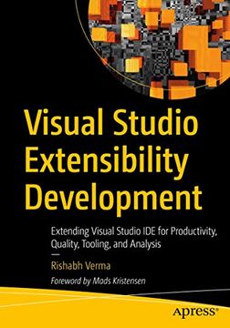 portada Visual Studio Extensibility Development: Extending Visual Studio ide for Productivity, Quality, Tooling, and Analysis (en Inglés)