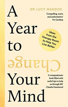 portada A Year to Change Your Mind: Ideas from the Therapy Room to Help You Live Better