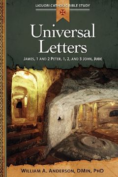 portada Universal Letters: James, 1 and 2 Peter, 1, 2, and 3 John, Jude (Liguori Catholic Bible Study) (en Inglés)